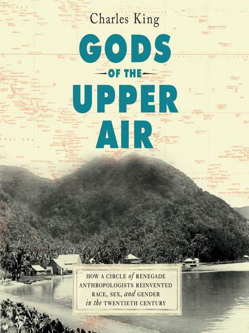 Title details for Gods of the Upper Air by Charles King - Available
